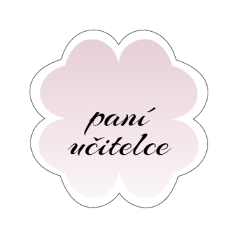 Visačka čtyřlístek Paní učitelce růžová